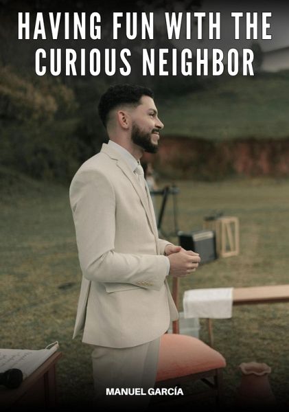 Having Fun with the Curious Neighbor (eBook, ePUB) Having Fun with the Curious Neighbor (eBook, ePUB)
