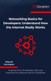 Networking Basics for Developers (eBook, ePUB) Networking Basics for Developers (eBook, ePUB)