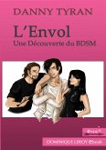 L'Envol : Une découverte du BDSM (eBook, ePUB)