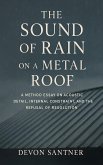 The Sound of Rain on a Metal Roof (eBook, ePUB)