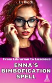 From Librarian to Luscious: Emma's Bimbofication Spell (Magic Salon Bimbos, #1) (eBook, ePUB)