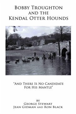 Cover Bobby Troughton and the Kendal Otter Hounds (eBook, ePUB)