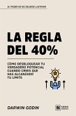 La Regla Del 40% (eBook, ePUB) La Regla Del 40% (eBook, ePUB)