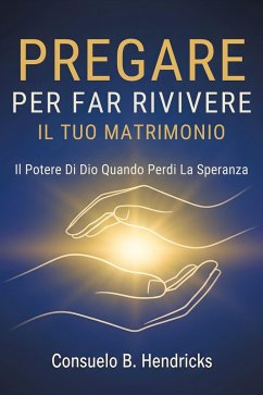 Cover Pregare Per Far Rivivere Il Tuo Matrimonio (eBook, ePUB)