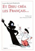 Et Dieu créa les Français... (eBook, ePUB)