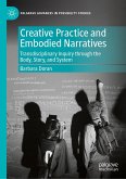 Creative Practice and Embodied Narratives (eBook, PDF)