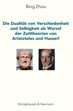 Cover Die Dualität von Verschiedenheit und Selbigkeit als Wurzel der Zeittheorien von Aristoteles und Husserl (eBook, PDF)
