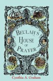 Beulah's House of Prayer (eBook, ePUB) Beulah's House of Prayer (eBook, ePUB)