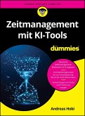 Zeitmanagement mit KI-Tools für Dummies (eBook, ePUB)