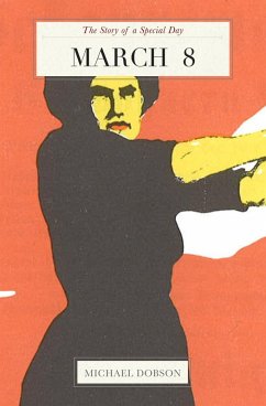 March 8: The Story of a Special Day (eBook, ePUB) - Timespinner March 8: The Story of a Special Day (eBook, ePUB) - Timespinner