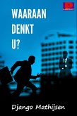 Waaraan denkt u? (eBook, ePUB)
