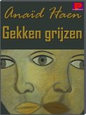 Gekken grijzen (eBook, ePUB)