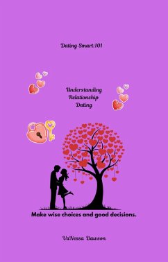 Cover Dating Smart 101 Understanding Relationship Dating (eBook, ePUB)