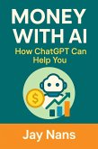 Money with AI: How ChatGPT Can Help You (eBook, ePUB)