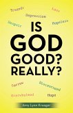 Is God Good? Really? (eBook, ePUB)