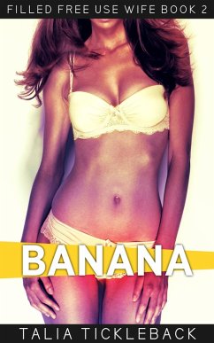Cover Banana (Filled Free Use Wife, #2) (eBook, ePUB)