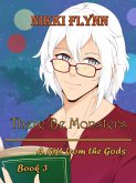 A Gift from the Gods (There Be Monsters, #3) (eBook, ePUB)