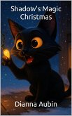 Shadow's Magic Christmas (eBook, ePUB)