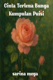 Cinta Yang Terlena Bunga Kumpulan Puisi (eBook, ePUB)