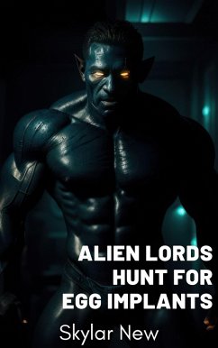 Cover Alien Lords Hunt for Egg Implants (Hunted by Alien Lords Mega Collection, #1) (eBook, ePUB)
