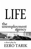Life - The Unemployment Agency (eBook, ePUB)