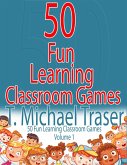 50 Fun Classroom Learning Games (eBook, ePUB)