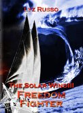 Freedom Fighter (Solar Wind 3) (eBook, ePUB) Freedom Fighter (Solar Wind 3) (eBook, ePUB)