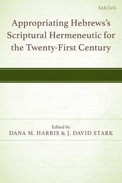 Cover Appropriating Hebrews's Scriptural Hermeneutic for the Twenty-First Century (eBook, PDF)