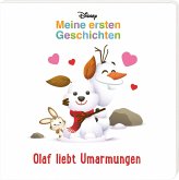 Mein erstes Disney Buch: Olaf liebt Umarmungen  (Restauflage)