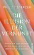 Die Illusion der Vernunft  ... - Bild 1