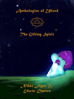 Cover Anthologies of Ullord: The Gifting Spirit (Antholoes of Ullord, #5) (eBook, ePUB)