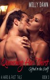 Quenching Her Thirst - Gifted to the Wolf: Book Three - A Hard & Fast Tale (eBook, ePUB)