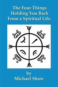 Cover The Four Things Holding You Back From a Spiritual Life (eBook, ePUB)