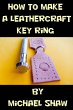 How to Make a Leathercraft Key Ring... - Bild 1