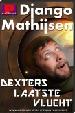 Dexters laatste vlucht (eBook, ePUB) Dexters laatste vlucht (eBook, ePUB)