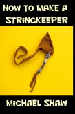 How to Make a Stringkeeper (eBook, ePUB)