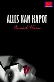 Alles kan kapot (eBook, ePUB)