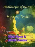 Mystery Tonic (Antholoes of Ullord, #8) (eBook, ePUB)
