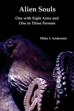 Alien Souls: One with Eight Arms and One in Three Persons (eBook, ePUB) - Anderson, Mike L