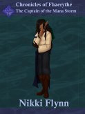 Chronicles of Fhaerythe: The Captain of the Mana Storm (eBook, ePUB)