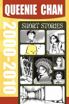 Queenie Chan: Short Stories 2000-2010 (eBook, ePUB) - Chan, Queenie