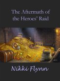The Aftermath of the Heroes' Raid (eBook, ePUB)