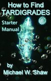 How to Find Tardigrades - Starter Manual (eBook, ePUB)