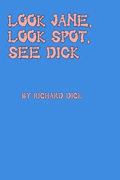 Cover Look Jane, Look Spot, See Dick (eBook, ePUB)
