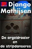 De orgeldraaier en de stripdanseres (eBook, ePUB) De orgeldraaier en de stripdanseres (eBook, ePUB)