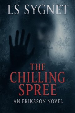 The Chilling Spree (Eriksson (Darkwater Bay), #4) (eBook, ePUB) - Sygnet, Ls
