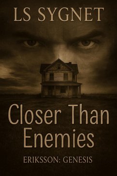 Closer Than Enemies (Eriksson: Genesis, #2) (eBook, ePUB) - Sygnet, Ls
