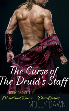 The Curse of the Druid's Staff: Book One of the Maitland Dunn - Druid series (eBook, ePUB) - Dawn, Molly