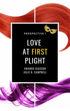 Love at First Plight (Perspective, #1) (eBook, ePUB) - Giasson, Amanda; Campbell, Julie B. Love at First Plight (Perspective, #1) (eBook, ePUB) - Giasson, Amanda; Campbell, Julie B.