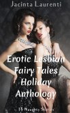 Erotic Lesbian Fairy Tales Holiday Anthology (eBook, ePUB)